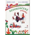 Nedokončené pohádky Zdeněk K. Slabý – Hledejceny.cz