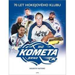 Kometa. 70 let hokejového klubu