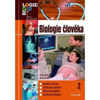 Biologie člověka 2 /Biologie pro gymnázia/ - Kočárek Eduard