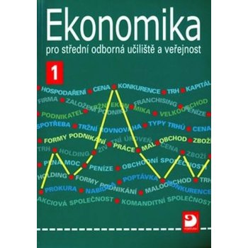 Ekonomika pro střední odborná učiliště a veřejnost 1 - Lydie Čistá