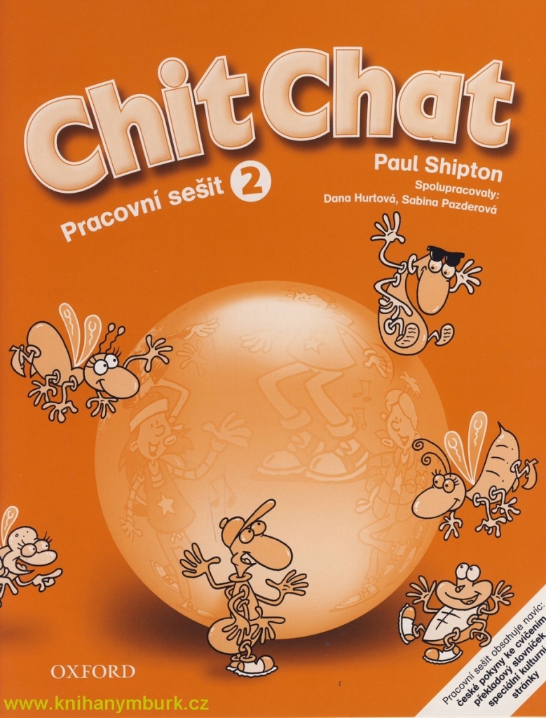 Chit Chat 2 Pracovní sešit - Shipton Paul