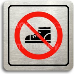 ACCEPT Piktogram zákaz vstupu v obuvi - stříbrná tabulka - barevný tisk