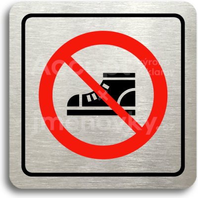 ACCEPT Piktogram zákaz vstupu v obuvi - stříbrná tabulka - barevný tisk – Zboží Mobilmania