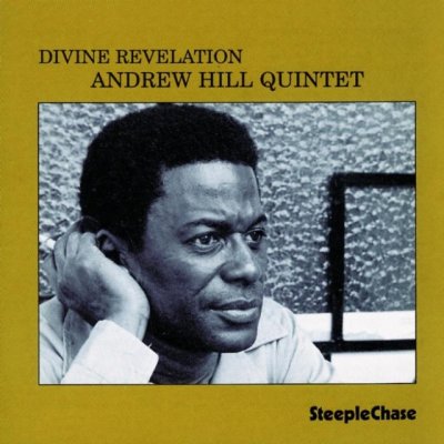 Andrew Hill Quartet - Divine Revelation