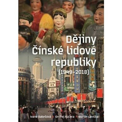 Dějiny čínské lidové republiky – Hledejceny.cz