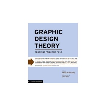 Graphic Design Theory - Armstrong Helen, Lupton Ellen
