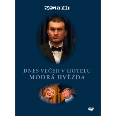 Semafor - Dnes večer v hotelu Modrá hvězda DVD – Zbozi.Blesk.cz
