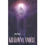 Královna andělů - Greg Bear – Hledejceny.cz