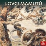 Lovci mamutů - Eduard Štorch – Zboží Mobilmania