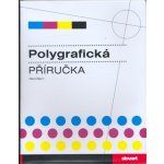 Polygrafická příručka - Bann David – Hledejceny.cz