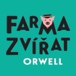 Farma zvířat - George Orwell – Hledejceny.cz
