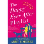 The Happy Ever After Playlist Jimenez AbbyPaperback – Hledejceny.cz