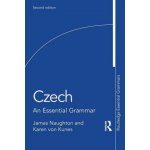 Czech, An Essential Grammar Taylor & Francis Ltd – Hledejceny.cz