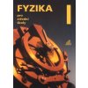 Fyzika pro střední školy 1.díl přepracované vydání s CD