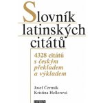 Slovník latinských citátů - 4328 citátů s českým překladem a výkladem – Hledejceny.cz