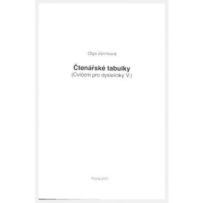 Čtenářské tabulky - cvičení pro dyslektiky V. - Zelinková O. – Zboží Mobilmania