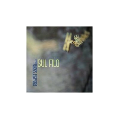 Iva Bittová Paolo Angeli - Sul Filo CD – Hledejceny.cz