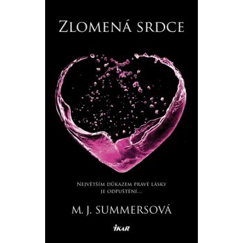 Zlomená srdce - Summersová M. J.