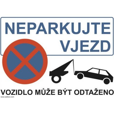 Cedule "Neparkujte, vjezd" plastová A4, samolepka – Zboží Mobilmania