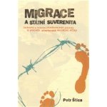 Migrace a státní suverenita - Petr Štica – Hledejceny.cz