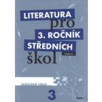 Literatura pro 3.ročník SŠ učebnice - zkrácená verze – Hledejceny.cz
