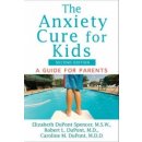 Anxiety Cure for Kids