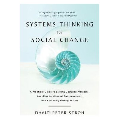 Systems Thinking for Social Change Stroh David Peter – Zbozi.Blesk.cz