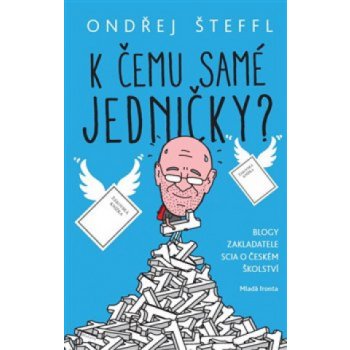 K čemu samé jedničky? - Ondřej Šteffl