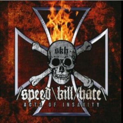 Speed - Kill - Hate - Acts Of Insanity Ltd. – Hledejceny.cz