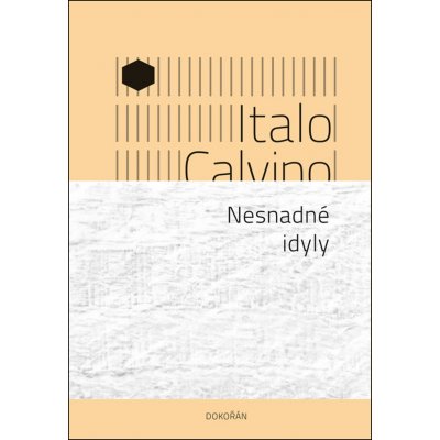 Nesnadné idyly - Calvino Italo