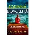 Rodinná dovolená - Shalini Boland – Hledejceny.cz