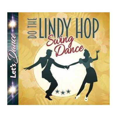 Various - Do The Lindy Hop Swing Dance CD – Zboží Mobilmania