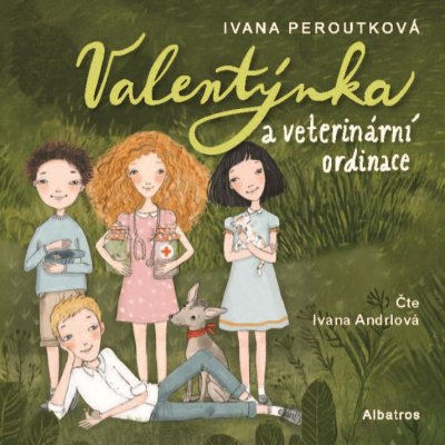 Valentýnka a veterinární ordinace - Ivana Peroutková - čte Ivana Andrlová – Hledejceny.cz