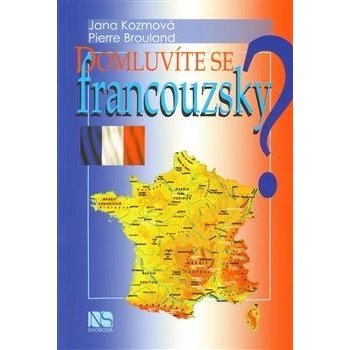 Domluvíte se francouzsky? - Kozmová Jana, Brouland Pierre