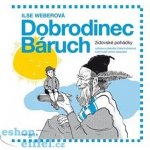 Dobrodinec Báruch. Židovské pohádky - Ilse Weberová – Sleviste.cz