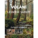 Volání lesních samot - Ota Bouzek – Hledejceny.cz