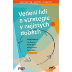 Vedení lidí a strategie v nejistých dobách - Sláva Kubátová – Hledejceny.cz