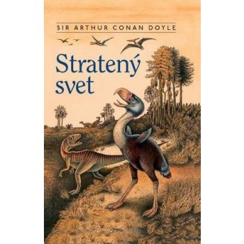 Arthur Conan Doyle Stratený svet