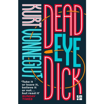 Deadeye Dick - Kurt Vonnegut junior