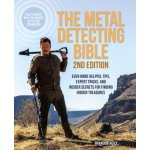 The Metal Detecting Bible, 2nd Edition: Even More Helpful Tips, Expert Tricks, and Insider Secrets for Finding Hidden Treasures Fully Updated with th Neice BrandonPaperback – Sleviste.cz