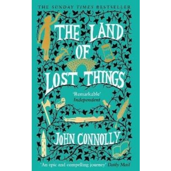 The Land of Lost Things - John Connolly