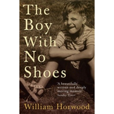 The Boy with No Shoes - W. Horwood