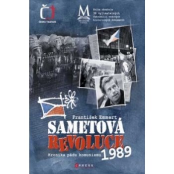 Sametová revoluce -- Kronika pádu komunismu 1989 - Muzeum v knize - František Emmert