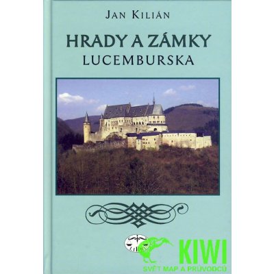 encyklopedie Hrady a zámky Lucemburska – Hledejceny.cz