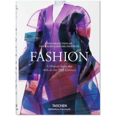 Fashion. A History from the 18th to the 20th Century – Zbozi.Blesk.cz