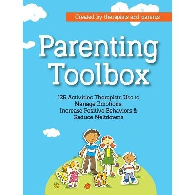 Parenting Toolbox: 125 Activities Therapists Use to Reduce Meltdowns, Increase Positive Behaviors & Manage Emotions Phifer LisaPaperback – Hledejceny.cz