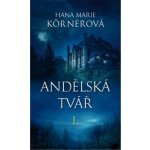 Andělská tvář I. - Körnerová, Hana Marie – Hledejceny.cz