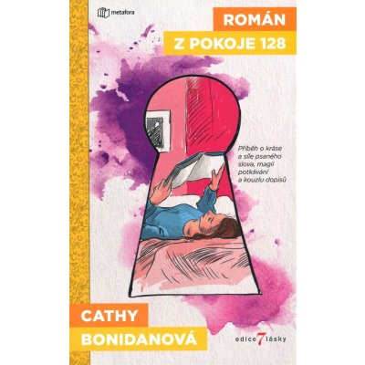 Román z pokoje 128 - Román o kráse a síle psaného slova, magii potkávání a kouzlu dopisů - Bonidanová Cathy – Zboží Mobilmania