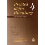 Přehled dějin literatury 4 pro střední školy - od konce druhé světové války do současnosti - Josef Soukal – Hledejceny.cz