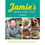 Jamie ´s Friday Night Feast - Jamie Oliver – Hledejceny.cz